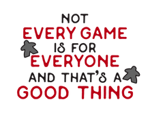 Tabletop Bellhop Not Every Game is for Everyone Tshirt
