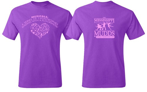Musicals: A series of Catastrophes MISSISSIPPI MUDDS T-SHIRT